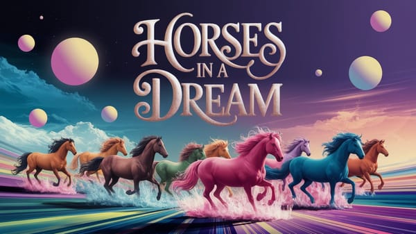 Seeing Horses in a Dream: Interpretations & Meanings