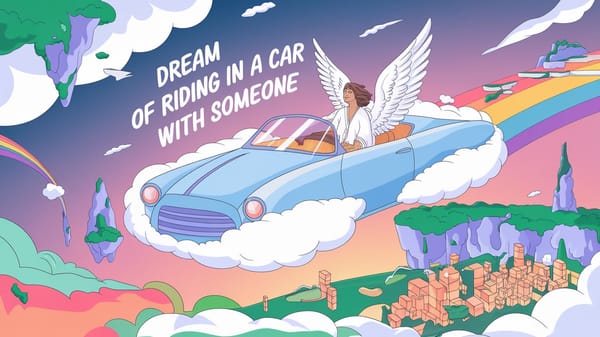 Dream of Riding in a Car with Someone: What It Means